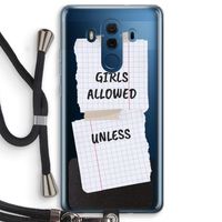 No Girls Allowed Unless: Huawei Mate 10 Pro Transparant Hoesje met koord