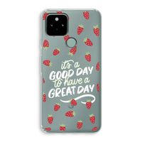 Don't forget to have a great day: Google Pixel 5 Transparant Hoesje