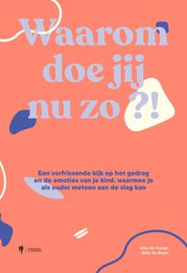 Waarom doe jij nu zo?! - Gitte De Bruyn, Anky De Frangh - ebook