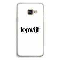 Topwijf Wit: Samsung Galaxy A3 (2016) Transparant Hoesje Topwijf Wit: Samsung Galaxy A3 (2016) Transparant Hoesje