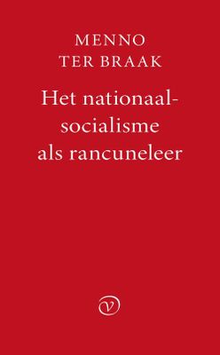 Het nationaalsocialisme als rancuneleer - Menno ter Braak - ebook