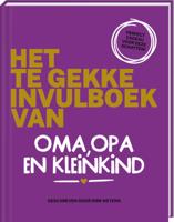 Het te gekke invulboek van oma, opa en kleinkind (Hardback)