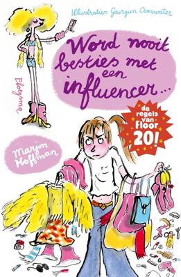 Floor: Word nooit besties met een influencer! - Marjon Hoffman - ebook