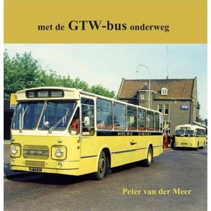 Met de GTW-bus onderweg - (ISBN:9789059612365)