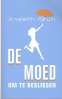 De moed om te beslissen - Anselm Grun - ebook - thumbnail