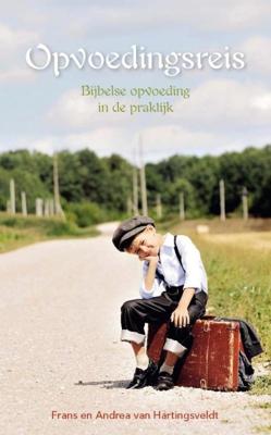 Opvoedingsreis - Frans Hartingsveldt, Andrea Hartingsveldt - ebook