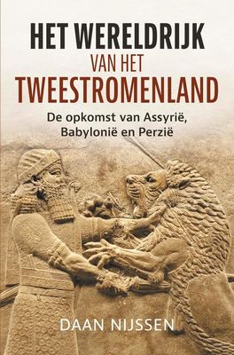 Het wereldrijk van het Tweestromenland - Daan Nijssen - ebook