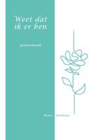 Weet dat ik er ben (Paperback)