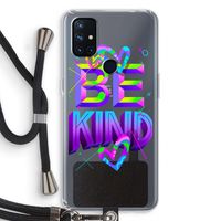Be Kind: OnePlus Nord N10 5G Transparant Hoesje met koord
