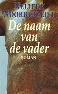 De naam van de vader - Nelleke Noordervliet - ebook