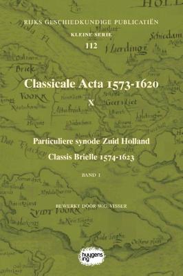 Classicale Acta 1573-1620 X (Paperback)