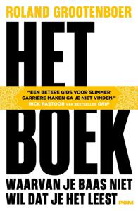 Het boek waarvan je baas niet wil dat je het leest - Roland Grootenboer - ebook