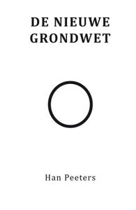 De nieuwe grondwet - Han Peeters - ebook