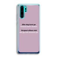gij zijt ook iemand: Huawei P30 Pro Transparant Hoesje
