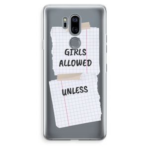 No Girls Allowed Unless: LG G7 Thinq Transparant Hoesje