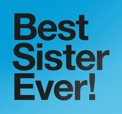 Muursticker Best Sister Ever!