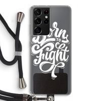 Born to Fight: Samsung Galaxy S21 Ultra Transparant Hoesje met koord