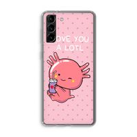 Love You A Lotl: Samsung Galaxy S21 Plus Transparant Hoesje