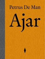Petrus De Man, Ajar (Hardback)