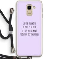 Ochtendhumeur: Samsung Galaxy J6 (2018) Transparant Hoesje met koord