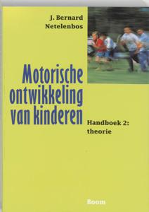 Motorische ontwikkeling van kinderen 2 Theorie (Paperback)