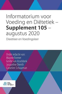 Informatorium voor Voeding en Diëtetiek – Supplement 105 – augustus 2020 - Paperback (9789036825368) Informatorium voor Voeding en Diëtetiek – Supplement 105 – augustus 2020 - Paperback (9789036825368)