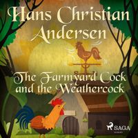 The Farmyard Cock and the Weathercock The Farmyard Cock and the Weathercock