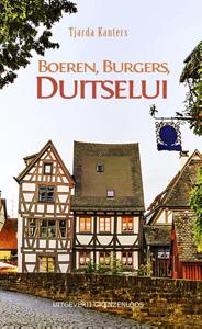 Boeren, Burgers, Duitselui (Paperback)
