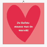 Tekst tegeltje de liefste mama