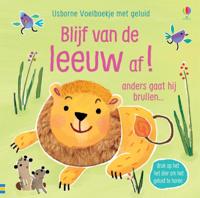 Blijf van de leeuw af! (Kartonboek) Blijf van de leeuw af! (Kartonboek)