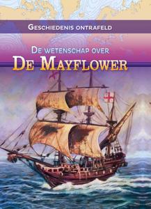 De wetenschap over de Mayflower (Hardback)