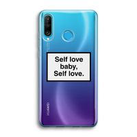 Self love: Huawei P30 Lite Transparant Hoesje