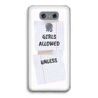 No Girls Allowed Unless: LG G6 Transparant Hoesje