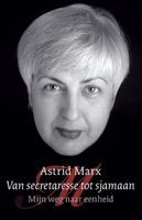 Van secretaresse tot sjamaan - Astrid Marx - ebook
