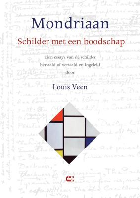 Mondriaan - Schilder met een boodschap (Hardback)
