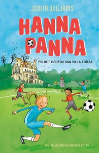 Hanna Panna en het geheim van Villa Forza - Judith Williams - ebook