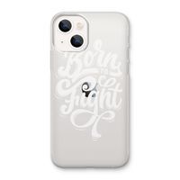 Born to Fight: iPhone 13 mini Transparant Hoesje