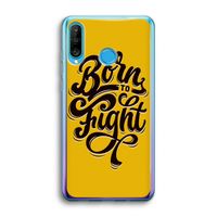 Born to Fight: Huawei P30 Lite Transparant Hoesje
