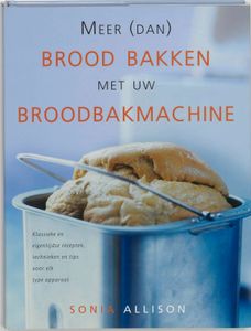 Meer Dan Brood Bakken Met Broodbakmachin