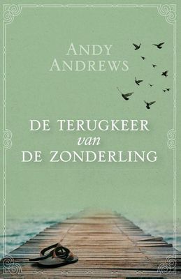 De terugkeer van de Zonderling - Andy Andrews - Paperback (9789059991095)