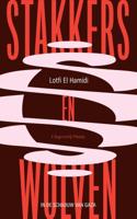 Stakkers en wolven - Lotfi El Hamidi - ebook