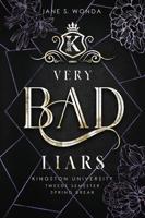Very bad liars - Jane S. Wonda - ebook