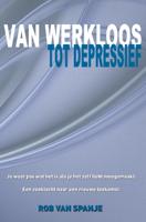 Van werkloos tot depressief (Paperback)