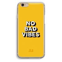 No Bad Vibes: iPhone 6 / 6S Transparant Hoesje