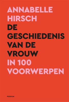 De geschiedenis van de vrouw in 100 voorwerpen (Hardback)