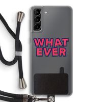 Whatever: Samsung Galaxy S21 Plus Transparant Hoesje met koord