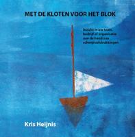 Met de kloten voor het blok (Hardback)