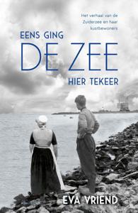 Eens ging de zee hier tekeer (Paperback)