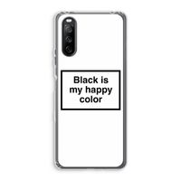 Black is my happy color: Sony Xperia 10 III Transparant Hoesje
