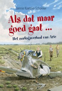 Als dat maar goed gaat ... - Jannie Koetsier- Schokker - ebook